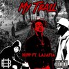 Nipp、LaJafia - My Trail (feat. LaJafia)(Explicit)