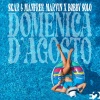 Marvin、Skar、Manfree、bobby solo - Domenica D'agosto