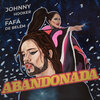 Johnny Hooker、Fafá de Belém - Abandonada (Ao Vivo em Recife)