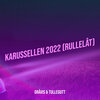 Gravis、TulleGutt - Karussellen 2022 (Rullelåt)