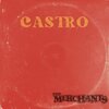 The Merchants - Castro