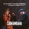 Camille Bertault、Claudio Dauelsberg、Cesar Camargo Mariano - Samambaia