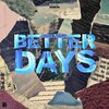 Ddiltz Productions、PG Brown - Better Days (feat. PG Brown)(Explicit)