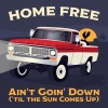 Home Free - Ain't Going Down (Til the Sun Comes up)
