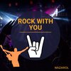Nazarol - Rock with You