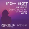 Mark Perez、Brett Starr - Gotta Move On