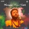 Pravesh Mallick - Masane Mein Hori
