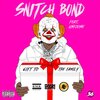 Dash Gwoppo、Unfoonk、Juvy Catcher - Snitch Bond (Explicit)