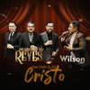 Los Hermanos Reyes、Wilson Camey - Que Lindo Es Mi Cristo