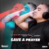 League of Heroes、tony moran - Save a Prayer (Tony Moran & Erick Ibiza Dark Dub Remix)