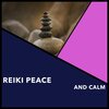 Reiki Collective、Reiki Warmth、Reiki Zen Music - Calm Ambient Devotion