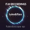 LUKE&FLEX - Kaleidoscope