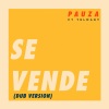 Telmary、PAUZA - Se Vende - Dub Version (feat. Telmary)(Dub Version)