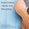 Joe Pacino - Jazz Guitar Music for Sleeping