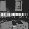 Vander - On the Yard