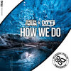 Injuntrubl、Ben-Ji - How We Do
