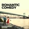 Francesco Biondi《Romantic Comedy》[MP3/LRC]