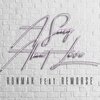 Ronmak Official、Remorse - A Song About Love (feat. Remorse)