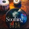 Serenity Nature Sounds Academy、Soothing Music Specialists - Relaxing Tongue Drums