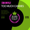 Tom Whyld - Too Much Candies
