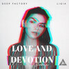 Deep Factory、Ligia - Love And Devotion (Remix)
