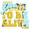 Jackie-O、B-Lion - Good To Be Alive (Among Us)