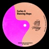 Carlos A - Dancing Hope (Original Mix)