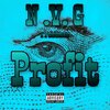 Slick - Profit (Explicit)