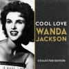 Wanda Jackson - Cool Love