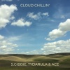 S.Gibbie、TyDaRula、Ace - Cloud Chillin' (Explicit)