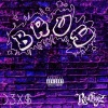 D3X$、Redeyez - Bruh (feat. D3X$)(Explicit)