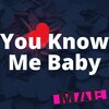 Max a Millian - You Know Me Baby