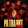 john c、Callejero Fino、KALEB DI MASI、Fili Wey、Homer el Mero Mero、Papichamp、L-Gante、Ecko - Pa Tra Rkt (Remix|Explicit)