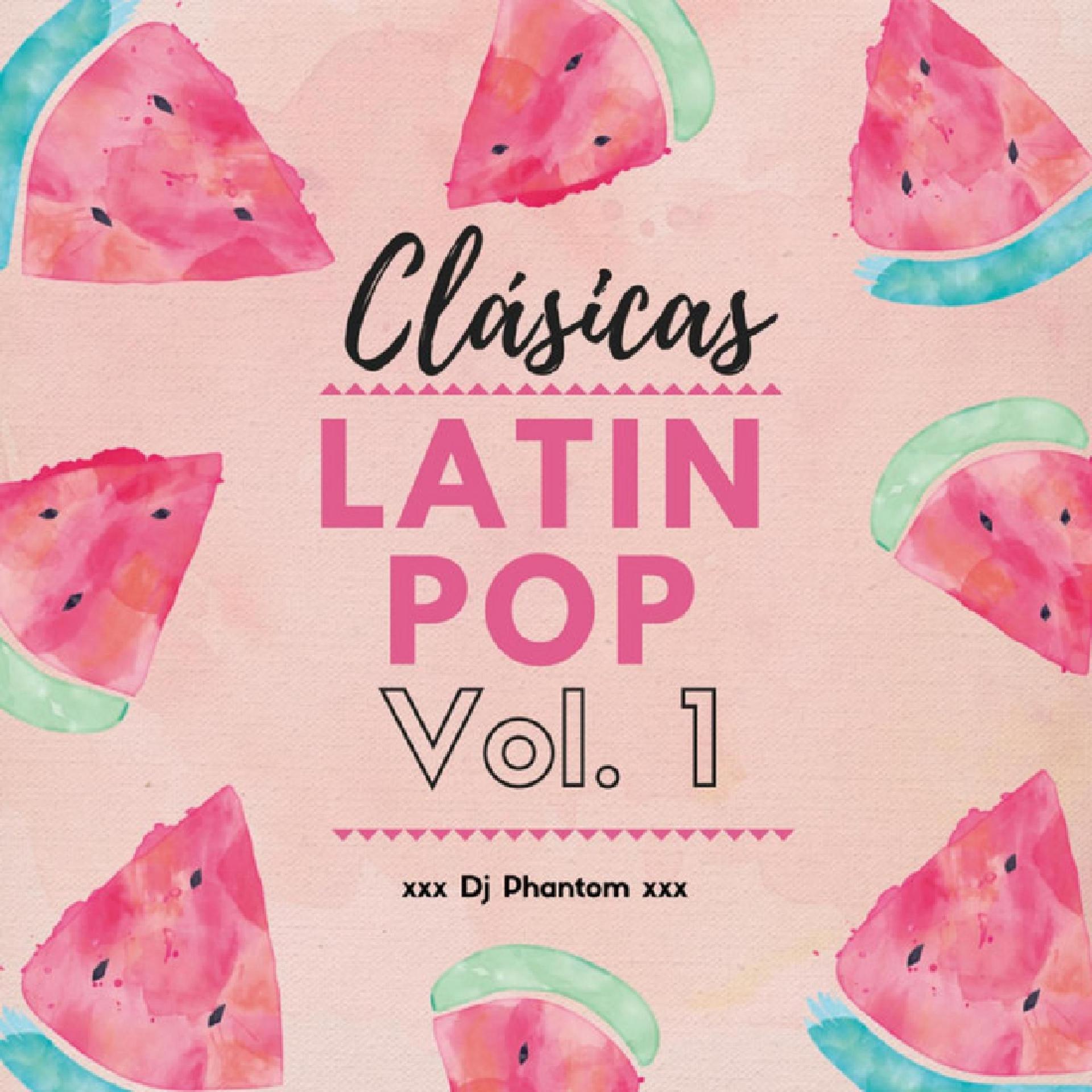 DJ Phantom - Clasicas Latin Pop 1