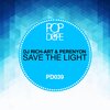 DJ Rich-Art、PerenYon - Save The Light (Original Mix)