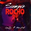Lipa DJ、ROSE BEAT - Siempre Rocho Rkt