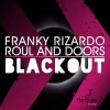 Franky Rizardo、roul and doors《Blackout (Radio Edit)》[MP3/LRC]