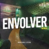 Braian Leiva、Anitta、Justin Rafael Quiles - Envolver (Remix)