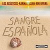 Los Acústicos、Karina Pasian - Sangre Española (Versión Acústica)