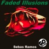 Sebas Ramos - Faded Illusions (Original Mix)