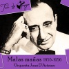 Alfonso Marchiolo、Alberto Echagüe、Orquesta Juan D'Arienzo - Malas mañas