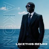 LIKETHIS、Akon - Right Now (LIKETHIS Remix)