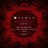 Waitz - My Things (Original Mix)