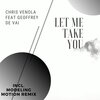Chris Venola、Geoffrey De Vai - Let Me Take You (feat. Geoffrey De Vai)(Original Mix)