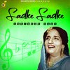 Surinder Kaur - Sadke Sadke