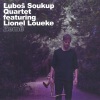 Luboš Soukup Quartet、Lionel Loueke - Země