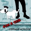 Stéphane Acoustik - Punk à chien