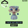 Matt Gray (UK)、J Matin - Basic (Original Mix)