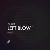 Dubet - Left Blow (Original Mix)