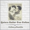 Celina Y Reutilio - Quiero Bailar Con Celina